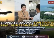 TERUPDATE! Jadwal Super Air Jet Rute Semarang - Balikpapan Periode 27 Juli–2 Agustus 2026 Lengkap Jam Terbang, Harga Tiket, dan Cara Pesan