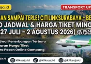 Jangan Sampai Terlewat! Jadwal Pesawat Citilink Surabaya - Berau Periode 27 Juli–2 Agustus 2026 untuk Liburan ke Derawan