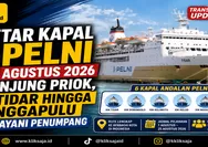 Daftar Kapal PELNI Agustus 2026 di Tanjung Priok, KM Tidar hingga KM Nggapulu Siap Layani Penumpang
