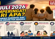 26 Juli 2026 Memperingati Hari Apa? Ini Sejarah Parents' Day atau Hari Orang Tua Sedunia