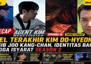 Recap Agent Kim Reactivated Episode 10 Ending Lengkap: Duel Terakhir Kim Do-hyeon, Nasib Joo Kang-chan, Identitas Baru hingga Isyarat Season 2