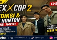 Prediksi dan Link Nonton Flex X Cop 2 Episode 2 Sub Indo, Jadwal Tayang, Spoiler, dan Cara Streaming Legal Terbaru