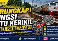 Terungkap! Fungsi Batu Kerikil di Rel Kereta Api yang Membuat Perjalanan Kereta Tetap Aman dan Nyaman
