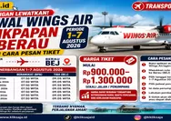 Jangan Lewatkan! Jadwal Wings Air Balikpapan ke Berau Periode 1–7 Agustus 2026 dan Cara Pesan Tiket