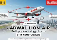 Cek Jadwal Lion Air Balikpapan ke Yogyakarta 8–14 Agustus 2026, Harga Tiket, Cara Pesan Online, dan Jam Penerbangan