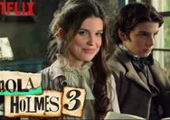 Yuk Simak Sinopsis dan Review Film Netflix: Enola Holmes 3 (2026) Aksi Seru Pecahkan Misteri di Lanskap Pulau Malta