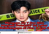 Mengapa Jin Yi Soo Bisa Menjadi Detektif? Ini Latar Belakangnya di Flex X Cop 2