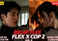 Recap Flex X Cop 2 Episode 3 Lengkap: Joo Hye-ra Jadi Ketua Tim, Rumah Terbakar, dan 5 Jasad Ditemukan