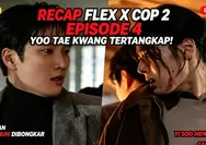 Recap Flex X Cop 2 Episode 4: Jin Yi Soo dan Joo Hye Ra Buru Jaringan Pembunuh Profesional hingga Yoo Tae Kwang Tertangkap