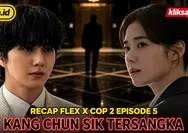Recap Flex X Cop 2 Episode 5: Kang Chun Sik Jadi Tersangka, CCTV Hotel Dimatikan, dan Yoo Seung Won Mulai Muncul