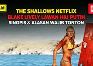 Review The Shallows Netflix (2016): Film Survival Blake Lively Melawan Hiu yang Menegangkan, Ini Sinopsis dan Alasan Wajib Ditonton