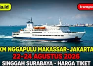 Cek Jadwal KM Nggapulu Makassar-Jakarta 22–24 Agustus 2026: Jam Berangkat, Surabaya, Tanjung Priok, Harga Tiket