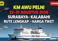 Mau Naik KM Awu? Cek Jadwal Surabaya - Benoa - Bima - Waingapu - Ende - Kupang - Kalabahi 22 – 31 Agustus 2026