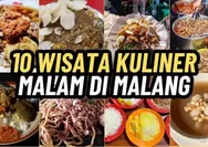 10 Wisata Kuliner Malam Terbaik di Malang, Sensasninya Bikin Ingat Masa Mantan