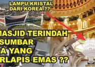 7 Masjid Terindah yang Menjadi Destinasi Wisata Religi di Sumatera Barat ada yang berlapiskan emas??