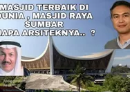 Masjid Raya Sumbar Arsitektur Terbaik Di Dunia, Dan mendapatkan  penghargaan luar biasa, SIAPA Arsiteknya?