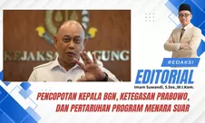 Pencopotan Kepala BGN, Ketegasan Prabowo, dan Pertaruhan Program