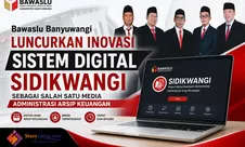 Bawaslu Banyuwangi Luncurkan Inovasi Sistem Digital SIDIKWANGI sebagai Media Administrasi Arsip Keuangan