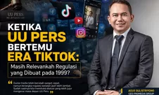 Ketika UU Pers Bertemu Era TikTok: Masih Relevankah Regulasi yang Dibuat pada 1999?