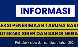 INFO Seleksi Sekolah Kedinasan SEKDIN 2024, Pengumuman SPTB Poltek Siber & Sandi Negara Terbaru