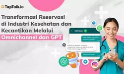 Transformasi Reservasi di Industri Kesehatan dan Kecantikan  Melalui Omnichannel dan GPT