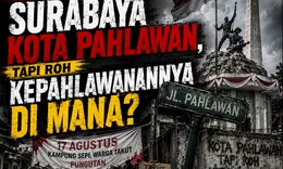 HUT RI ke-81: Surabaya Kota Pahlawan, Tapi Roh Kepahlawanannya di Mana?