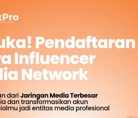 Promedia Group Buka Pendaftaran Mitra Influencer Media Network, Creator Pemula hingga Profesional Wajib Intip!