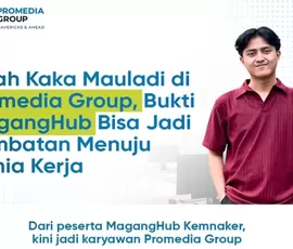 Dari Peserta Magang Jadi Karyawan, CEO Promedia Usulkan Kemnaker Evaluasi MagangHub Berdasarkan Serapan Kerja