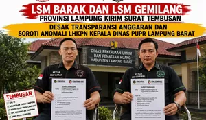 Dua LSM Provinsi Lampung Soroti Anggaran PUPR Lampung Barat dan Kepatuhan LHKPN