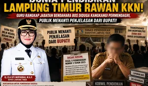 Dugaan Rangkap Jabatan Bendahara BOS di Lampung Timur Disorot