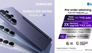 Resmi Dibuka! Pre-Order Samsung Galaxy S26 Series di Blibli: Tukar Tambah hingga Gratis 12 Bulan Perlindungan Lengkap