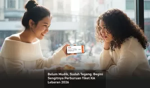 Belum Mudik, Sudah Tegang, Begini Sengitnya Perburuan Tiket KA Lebaran 2026