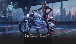 Beyond Rebel, Masa Depan Honda Rebel, Listrik atau Lebih Kecil?