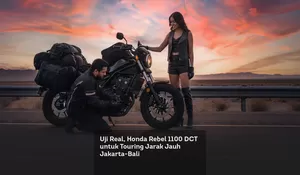 Uji Real, Honda Rebel 1100 DCT untuk Touring Jarak Jauh Jakarta-Bali