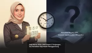 Gaji Maret 2026, PNS Dapat 3 Tunjangan, Isu Kenaikan Gaji Masih Menggantung