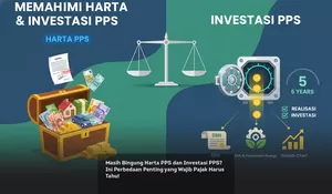 Masih Bingung Harta PPS dan Investasi PPS? Ini Perbedaan Penting yang Wajib Pajak Harus Tahu!