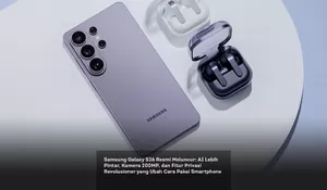 Samsung Galaxy S26 Resmi Meluncur: AI Lebih Pintar, Kamera 200MP, dan Fitur Privasi Revolusioner yang Ubah Cara Pakai Smartphone
