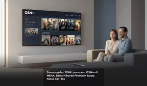 Samsung dan OSN Luncurkan OSNtv di MENA, Bawa Hiburan Premium Tanpa Kotak Set-Top
