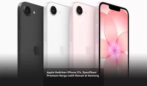 Apple Hadirkan iPhone 17e, Spesifikasi Premium Harga Lebih Ramah di Kantong