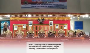 DPRD Lampung Selatan Bahas Ranperda PSU Perumahan, Wakil Bupati: Jangan Ada Lagi Infrastruktur Terbengkalai!