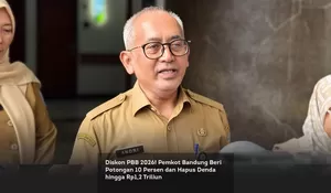 Diskon PBB 2026! Pemkot Bandung Beri Potongan 10 Persen dan Hapus Denda hingga Rp1,2 Triliun