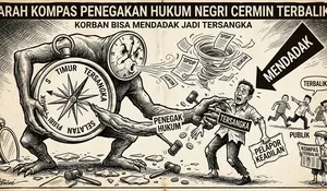 Arah Kompas Penegakan Hukum Negri Cermin Terbalik, Korban Bisa Mendadak Jadi Tersangka