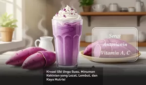 Kreasi Ubi Ungu Susu, Minuman Kekinian yang Lezat, Lembut, dan Kaya Nutrisi