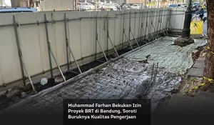Muhammad Farhan Bekukan Izin Proyek BRT di Bandung, Soroti Buruknya Kualitas Pengerjaan