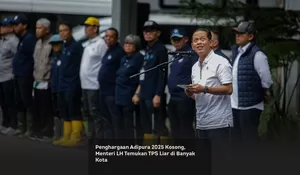 Penghargaan Adipura 2025 Kosong, Menteri LH Temukan TPS Liar di Banyak Kota