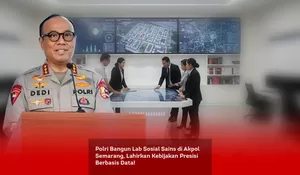 Polri Bangun Lab Sosial Sains di Akpol Semarang, Lahirkan Kebijakan Presisi Berbasis Data!