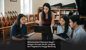 Rekomendasi 8 Kampus Negeri dengan Jurusan Musik, Lengkap dari Yogyakarta hingga Bandung