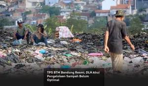 TPS BTM Bandung Resmi, DLH Akui Pengelolaan Sampah Belum Optimal