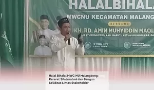 Halal Bihalal MWC NU Malangbong: Pererat Silaturahmi dan Bangun Soliditas Lintas Stakeholder