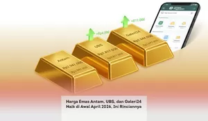 Harga Emas Antam, UBS, dan Galeri24 Naik di Awal April 2026, Ini Rinciannya